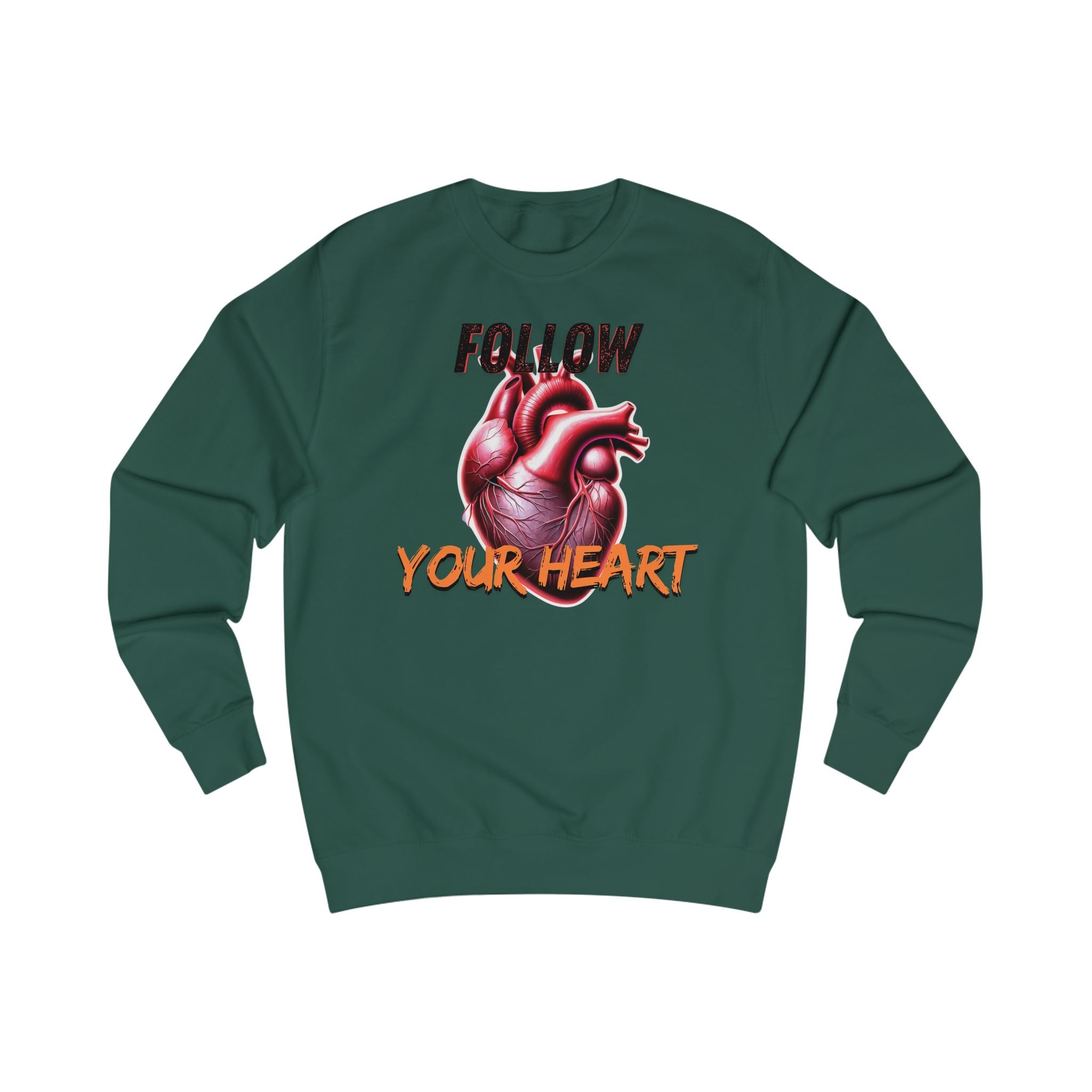 Follow Your Heart Unisex Sweatshirt, Inspirational Gift for Friends, Cozy Casual Wear, Perfect for Valentine’s Day, Motivational Apparel