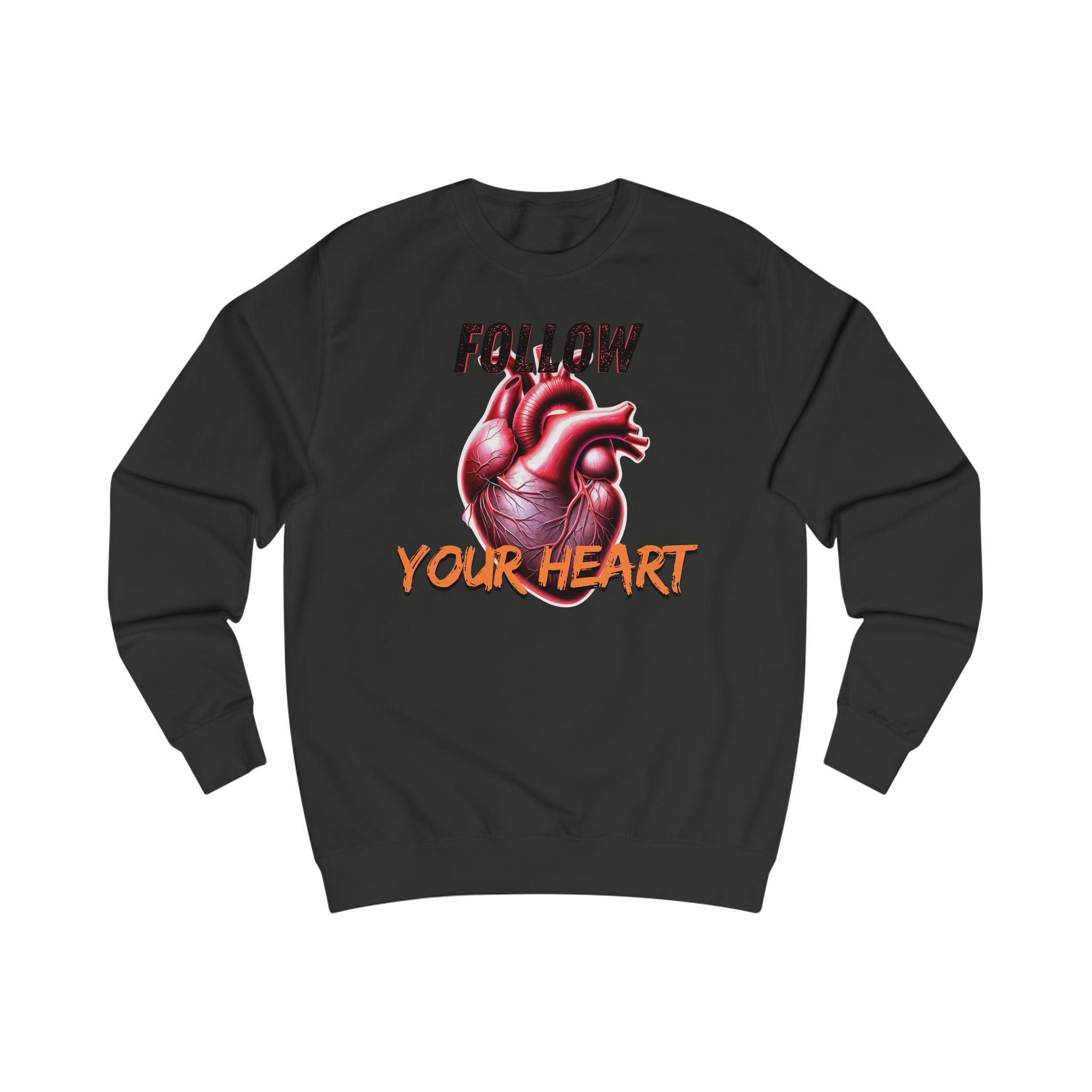 Follow Your Heart Unisex Sweatshirt, Inspirational Gift for Friends, Cozy Casual Wear, Perfect for Valentine’s Day, Motivational Apparel